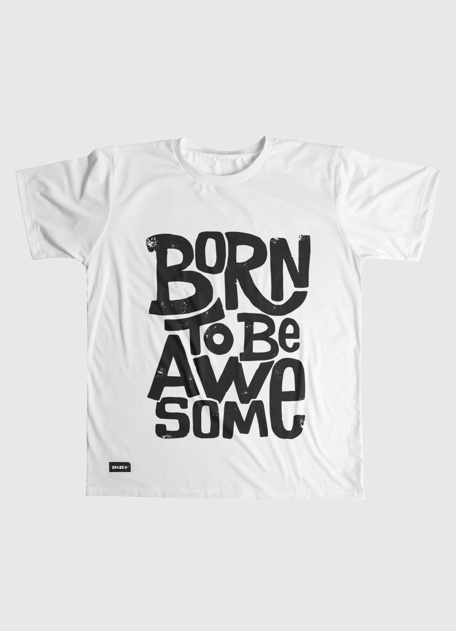 Born To Be Awesome