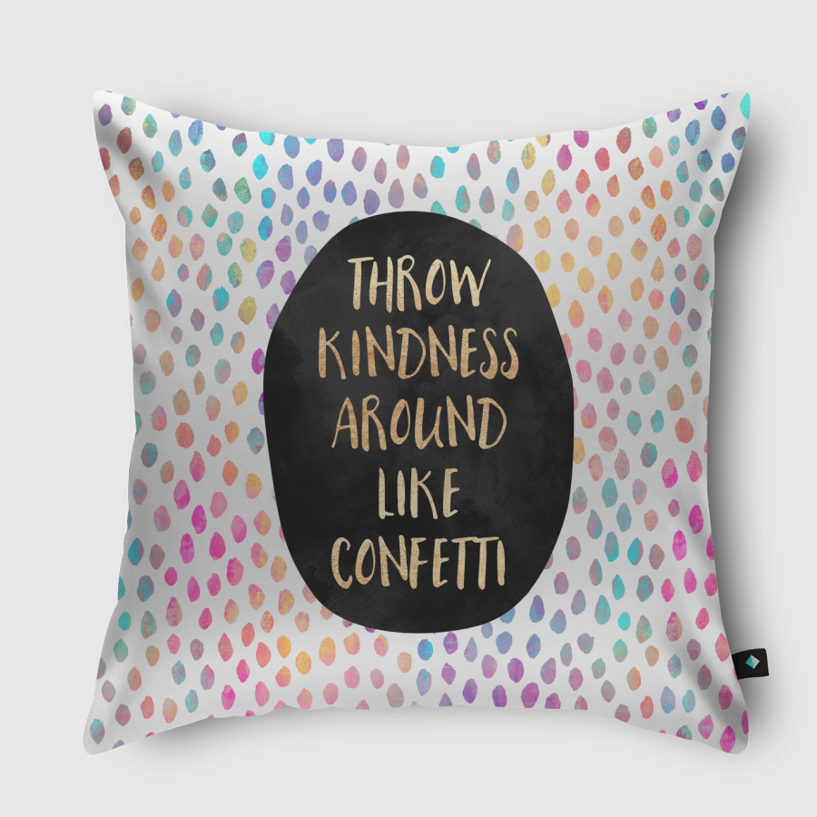 Throw Kindness Around Like Confetti