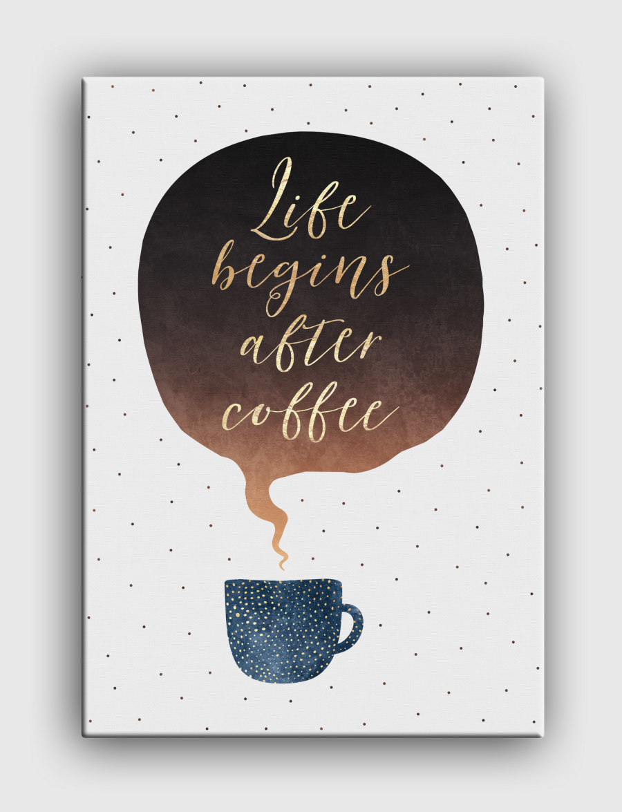 Life Begins After Coffee